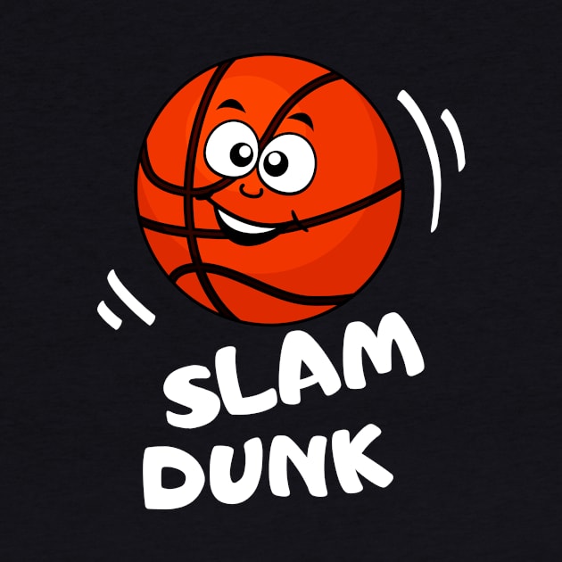 Slam Dunk Funny Basketball Kids Sport by Foxxy Merch